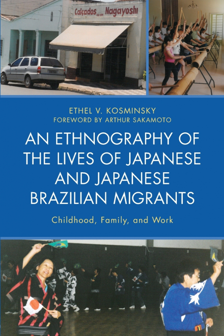 Ethnography of the Lives of Japanese and Japanese Brazilian Migrants