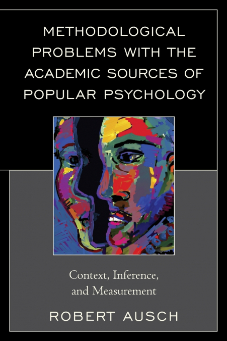 Methodological Problems with the Academic Sources of Popular Psychology