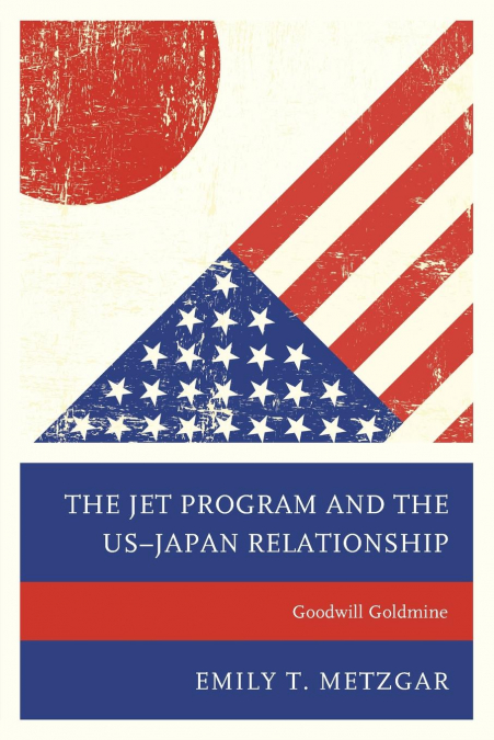 JET Program and the US-Japan Relationship