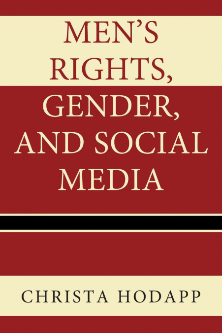 Men’s Rights, Gender, and Social Media