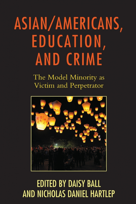 Asian/Americans, Education, and Crime