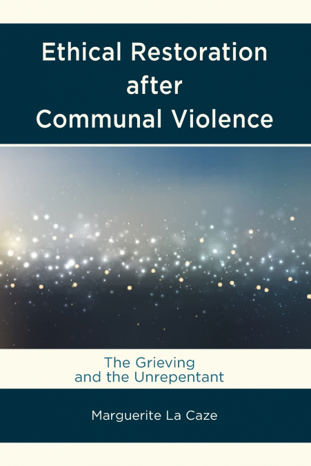 Ethical Restoration after Communal Violence
