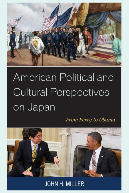 American Political and Cultural Perspectives on Japan