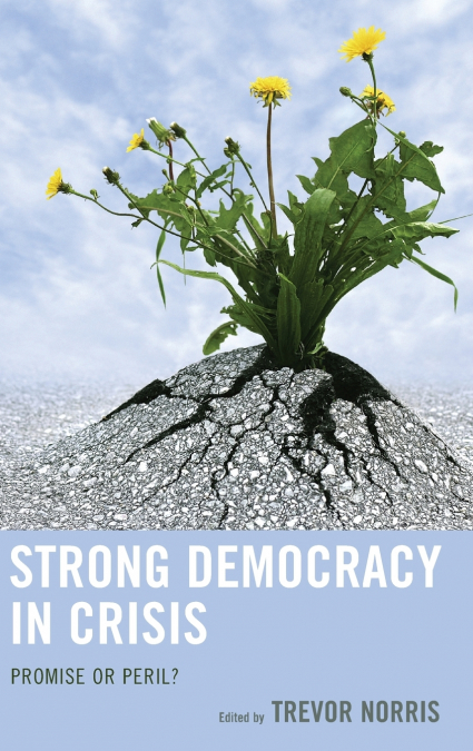 Strong Democracy in Crisis
