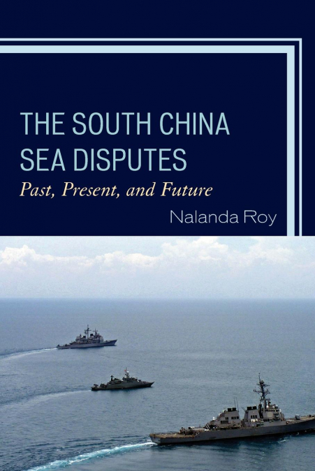 The South China Sea Disputes