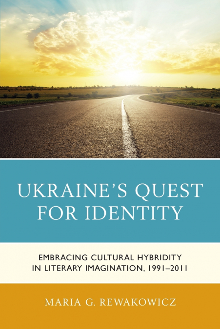 Ukraine’s Quest for Identity