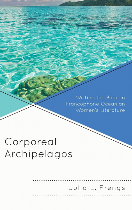 Corporeal Archipelagos