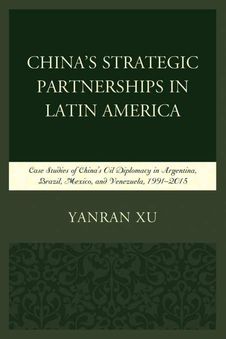 China’s Strategic Partnerships in Latin America