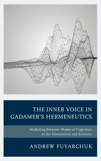 Inner Voice in Gadamer’s Hermeneutics