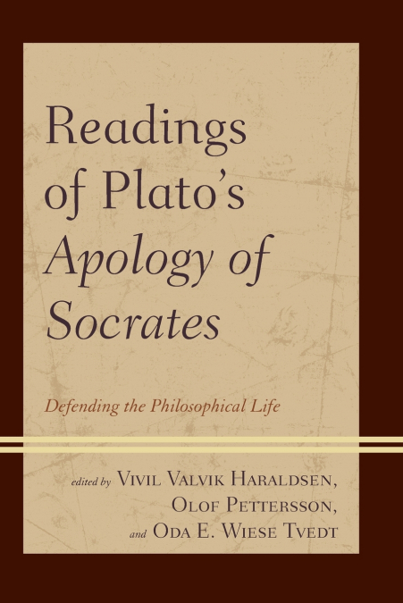 Readings of Plato’s Apology of Socrates
