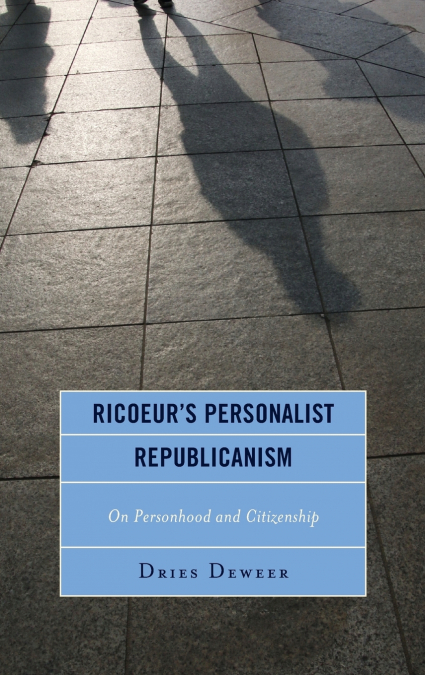 Ricoeur’s Personalist Republicanism