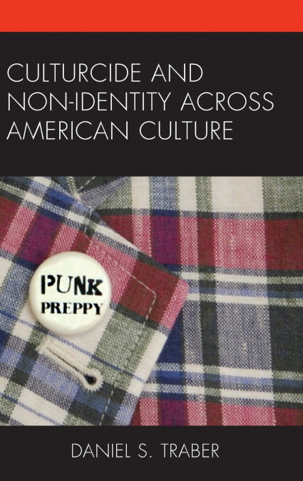 Culturcide and Non-Identity across American Culture