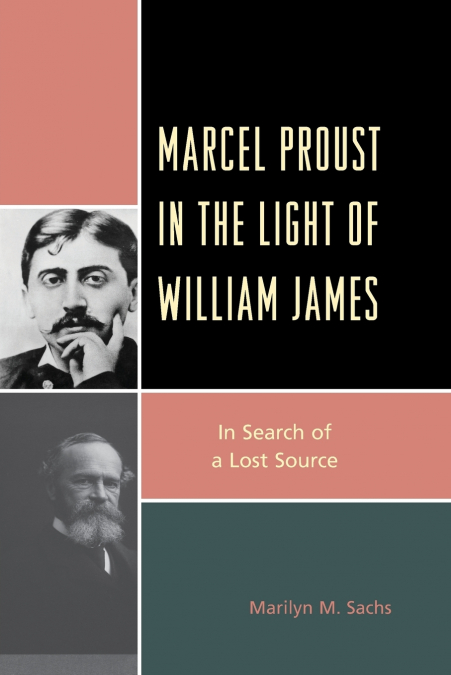 Marcel Proust in the Light of William James