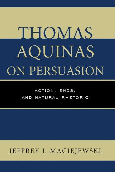Thomas Aquinas on Persuasion