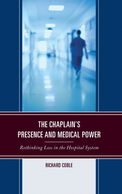 Chaplain’s Presence and Medical Power