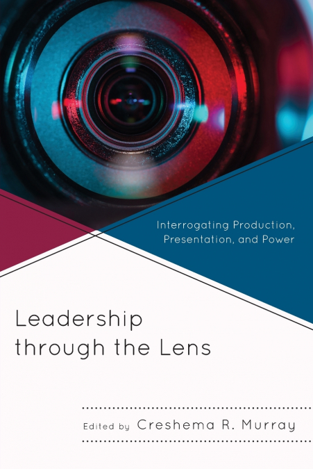 Leadership through the Lens