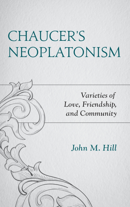 Chaucer’s Neoplatonism