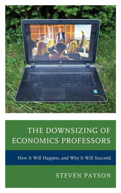 The Downsizing of Economics Professors