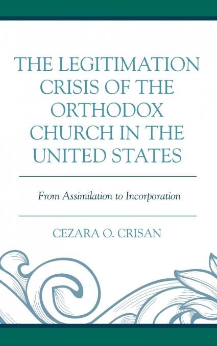 Legitimation Crisis of the Orthodox Church in the United States