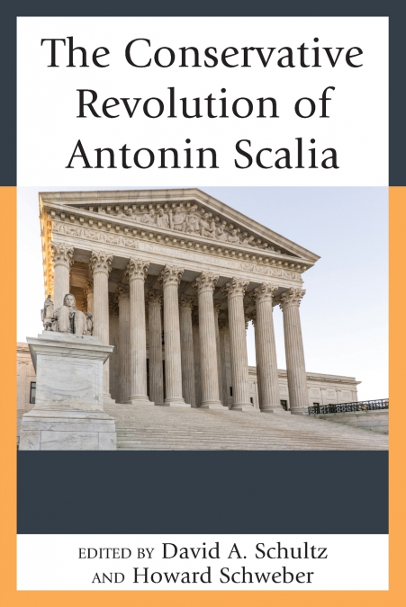 Conservative Revolution of Antonin Scalia