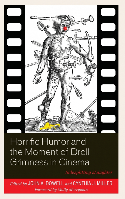 Horrific Humor and the Moment of Droll Grimness in Cinema