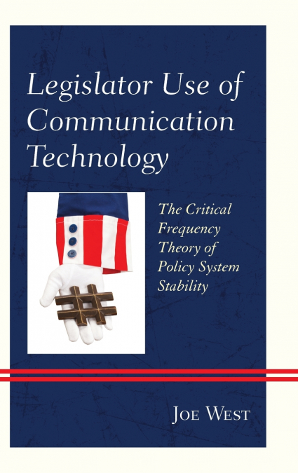 Legislator Use of Communication Technology