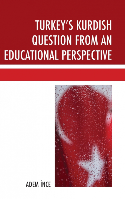 Turkey’s Kurdish Question from an Educational Perspective