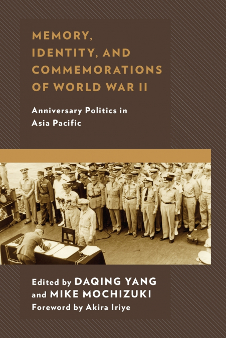 Memory, Identity, and Commemorations of World War II