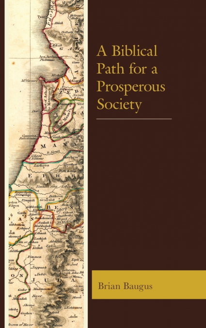 A Biblical Path for a Prosperous Society