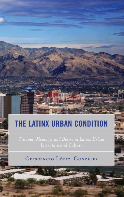 Latinx Urban Condition