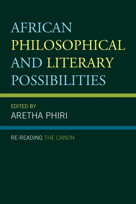 African Philosophical and Literary Possibilities