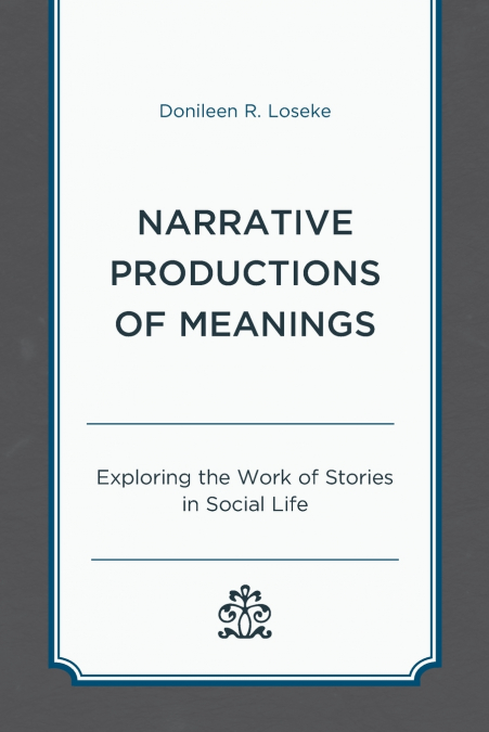 Narrative Productions of Meanings