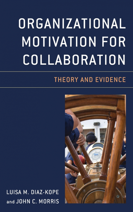 Organizational Motivation for Collaboration