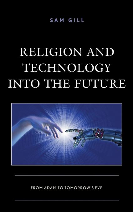 Religion and Technology into the Future