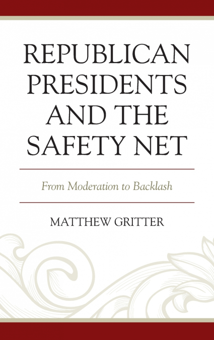 Republican Presidents and the Safety Net