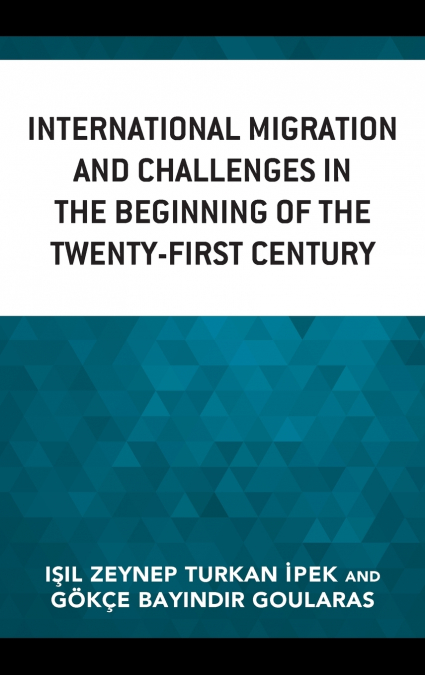 International Migration and Challenges in the Beginning of the Twenty-First Century
