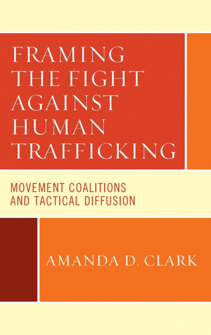 Framing the Fight against Human Trafficking