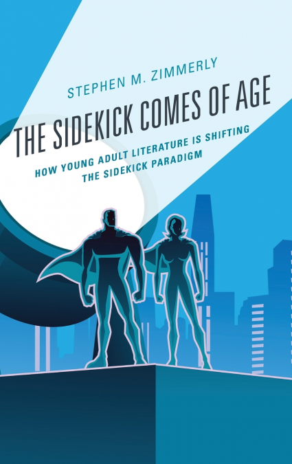The Sidekick Comes of Age