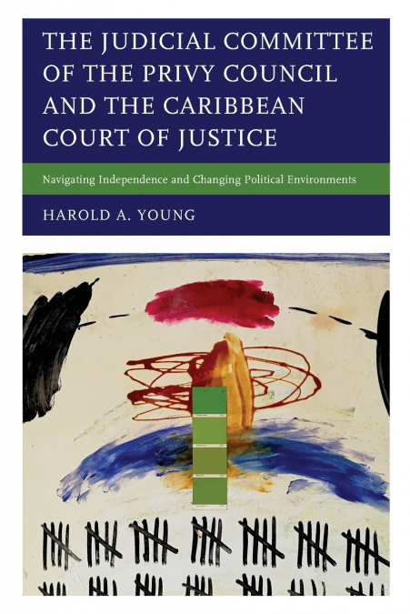 Judicial Committee of the Privy Council and the Caribbean Court of Justice