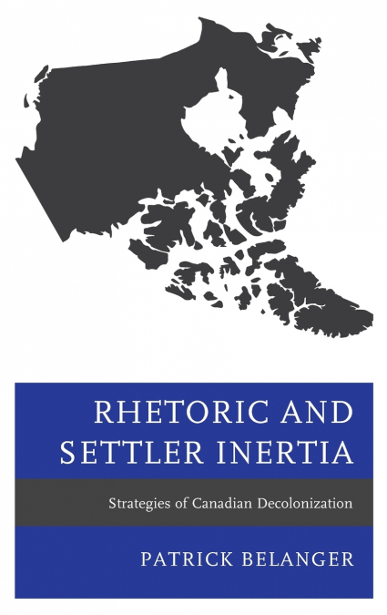 Rhetoric and Settler Inertia