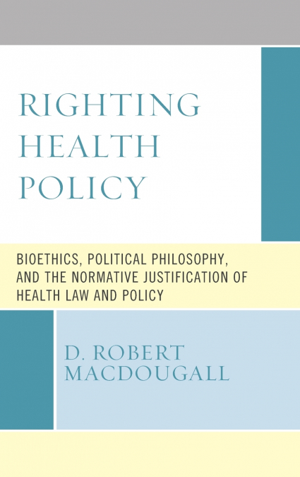 Righting Health Policy