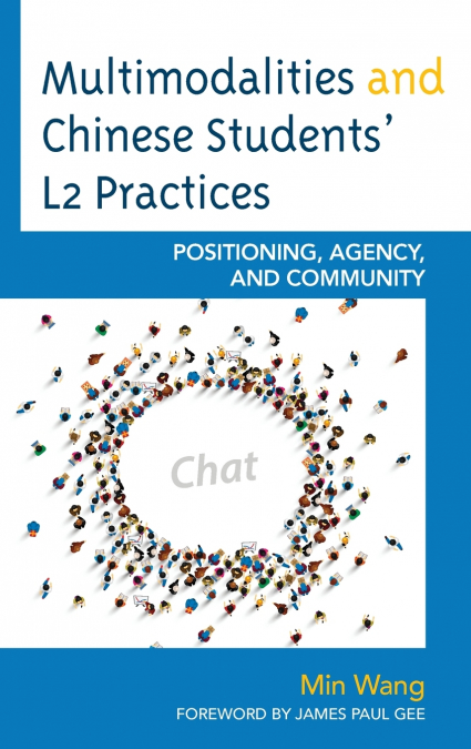 Multimodalities and Chinese Students’ L2 Practices