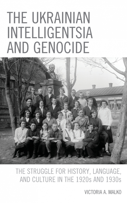 Ukrainian Intelligentsia and Genocide
