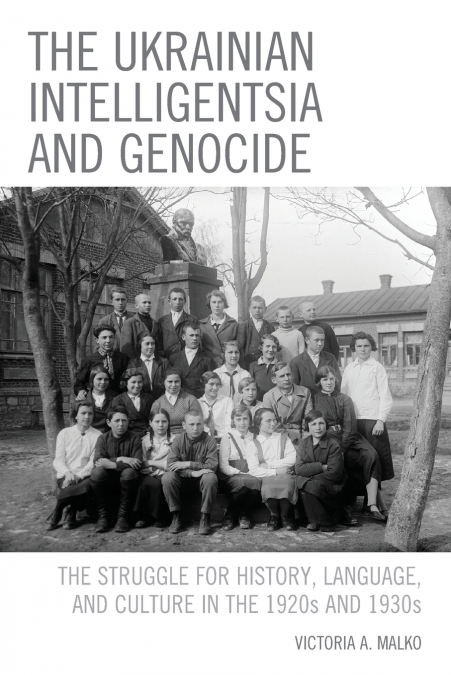 Ukrainian Intelligentsia and Genocide