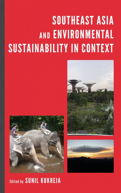 Southeast Asia and Environmental Sustainability in Context
