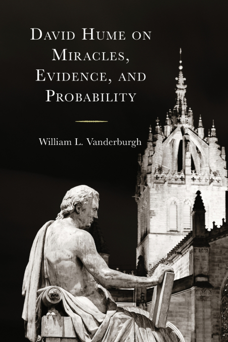 David Hume on Miracles, Evidence, and Probability