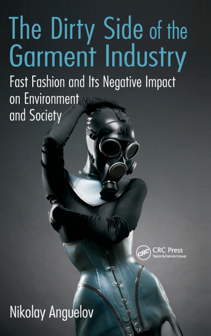 The Dirty Side of the Garment Industry