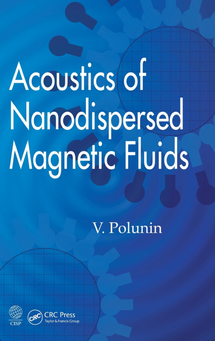 Acoustics of Nanodispersed Magnetic Fluids