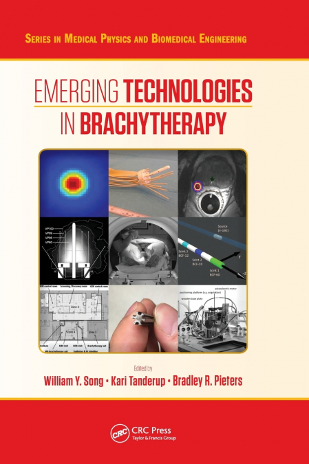 Emerging Technologies in Brachytherapy
