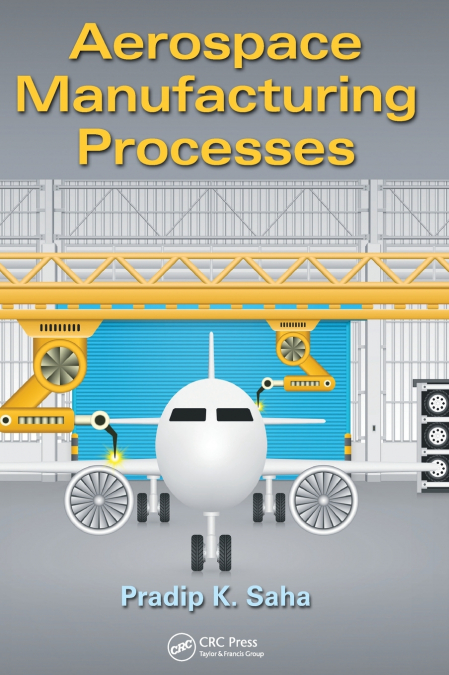 Aerospace Manufacturing Processes
